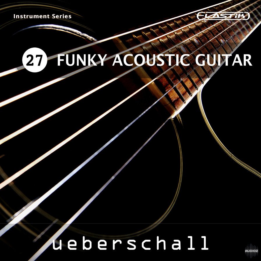 Download Ueberschall Funky Acoustic Guitar ELASTIK » AudioZ