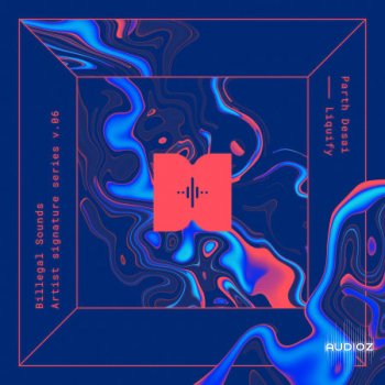 Billegal Sounds Parth Desai Liquify WAV screenshot