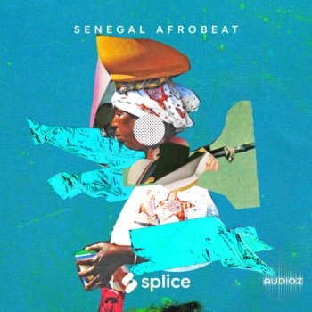 Splice Sessions Senegal Afrobeat WAV-FLARE screenshot