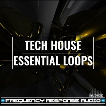 Frequency Response Audio Tech House Esssentials Loops WAV screenshot