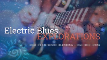 Truefire Electric Blues Explorations TUTORiAL screenshot