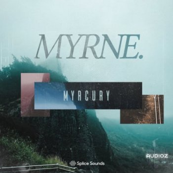 Splice MYRNE Myrcury Sample Pack MULTiFORMAT-FLARE screenshot
