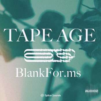 Splice BlankFor.ms Tape Age Sample Pack WAV-FLARE screenshot