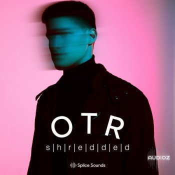 Splice OTR Shredded Sample Pack MULTiFORMAT-FLARE screenshot