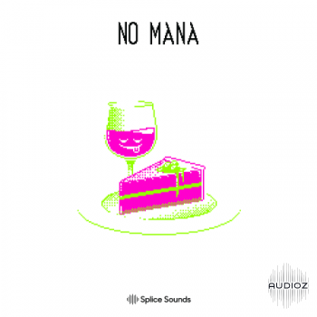 Splice NO MANAs Mana for Dessert Pack WAV-FLARE screenshot