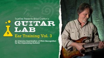 Truefire Bard Carlton Guitar Lab Ear Training Vol.3 TUTORiAL screenshot