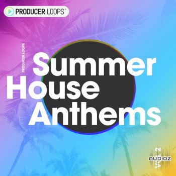 Producer Loops Summer House Anthems Vol 2 Wav MiDi screenshot