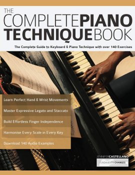 The Complete Piano Technique Book: The Complete Guide to Keyboard & Piano Technique with over 140 Exercises screenshot