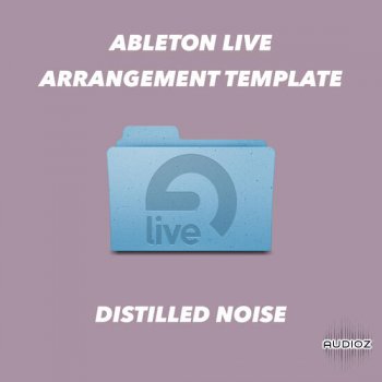 Distilled Noise Ableton Live 10.1 Arrangement Template MULTiFORMAT-DECiBEL screenshot