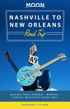 Moon Nashville to New Orleans Road Trip: Hit the Road for the Best Southern Food and Music Along the Natchez Trace, 2nd edition screenshot