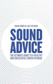 Sound Advice: The Ultimate Guide to a Healthy and Successful Career in Music screenshot