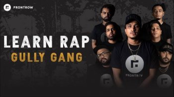 REQ: FrontRow Learn Rap GULLY GANG screenshot