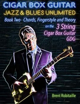 Cigar Box Guitar Jazz & Blues Unlimited 3 String: Book Two: Chords, Fingerstyle and Theory screenshot