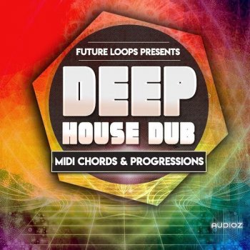 Download Future Loops Deep House Dub WAV MIDI-DECiBEL » AudioZ