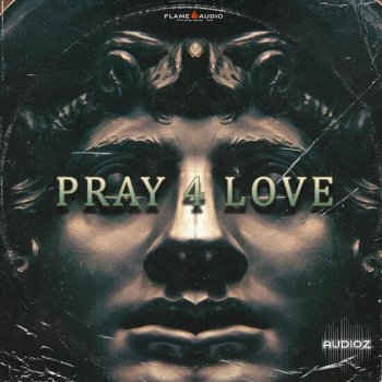 Flame Audio Pray 4 Love WAV-DECiBEL screenshot