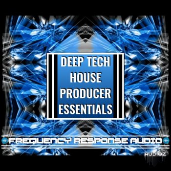 Frequency Response Audio Deep Tech House Producer Esssentials WAV-FANTASTiC screenshot