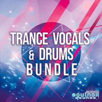 REQ: Equinox Sounds Trance Vocals & Drums Bundle screenshot