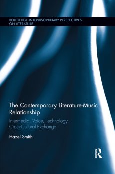The Contemporary Literature-Music Relationship: Intermedia, Voice, Technology, Cross-Cultural Exchange screenshot