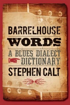 Barrelhouse Words: A Blues Dialect Dictionary by Stephen Calt EPUB screenshot