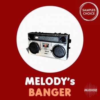 Samples Choice Melody's Banger WAV-FANTASTiC screenshot