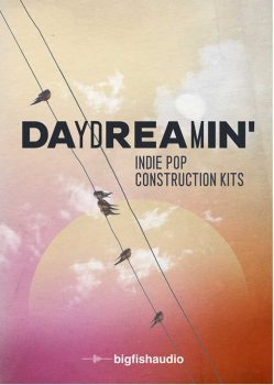 REQ: Big Fish Audio Daydreamin' Indie Pop Construction Kits screenshot