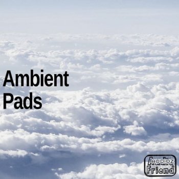 AudioFriend Ambient Pads WAV-FANTASTiC screenshot