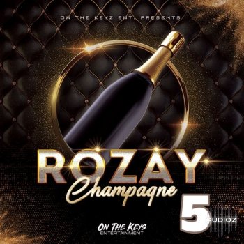 On The Keys Entertainment Rozay Champagne 5 WAV-DECiBEL screenshot