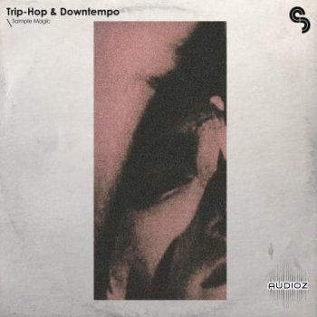 Sample Magic Trip-Hop and Downtempo MULTiFORMAT-FANTASTiC screenshot
