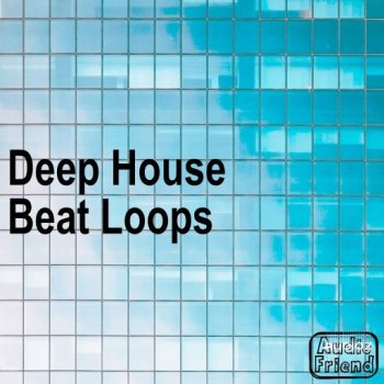 AudioFriend Deep House Beat Loops WAV-FANTASTiC screenshot