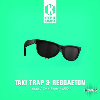Keep It Sample Taki Trap and Reggaeton WAV MiDi-FANTASTiC screenshot