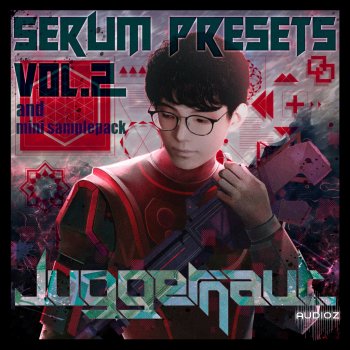 Juggernaut. Serum Presets Vo.2 & Mini Sample pack WAV SERUM screenshot