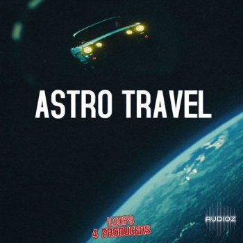 Loops 4 Producers Astro Travel WAV-FANTASTiC screenshot