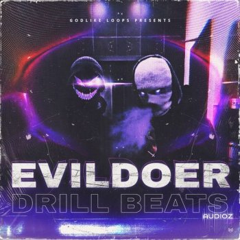 Godlike Loops Evildoer Drill Beats WAV-FANTASTiC screenshot