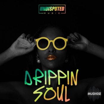 Undisputed Music Drippin Soul WAV-FANTASTiC screenshot