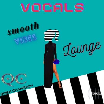 Queen Chameleon Smooth Vocal Vibes WAV-FANTASTiC screenshot