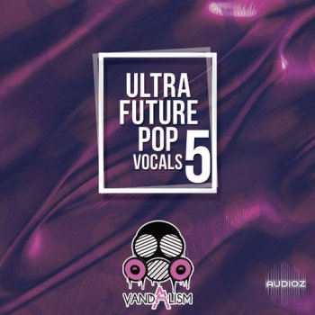 Vandalism Ultra Future Pop Vocals 5 WAV screenshot