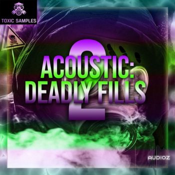 Toxic Samples ACOUSTIC Deadly Fills 2 WAV-FANTASTiC screenshot