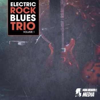 New Beard Media Electric Rock Blues Trio Vol 1 WAV-FANTASTiC screenshot
