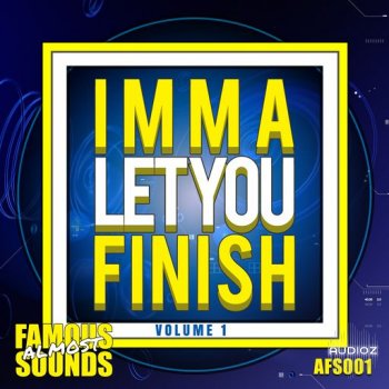 LJ MTX Imma Let You Finish Volume 1 WAV-FANTASTiC screenshot