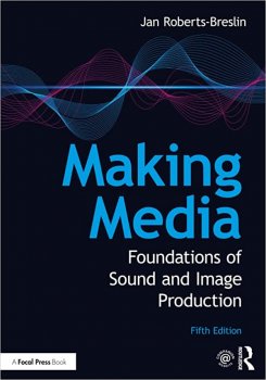 Making Media: Foundations of Sound and Image Production, 5th Edition screenshot