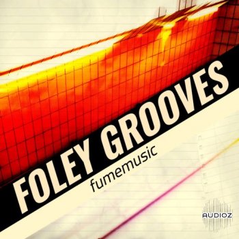 Fume Music Foley Grooves WAV-FANTASTiC screenshot