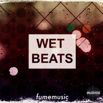 Fume Music Wet Beats WAV-FANTASTiC screenshot