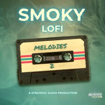 Strategic Audio Smoky Lofi Melodies 2 WAV-FANTASTiC screenshot