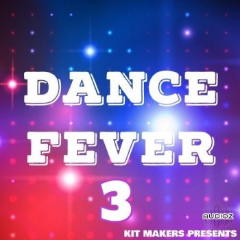 Kit Makers Dance Fever 3 WAV-FANTASTiC screenshot