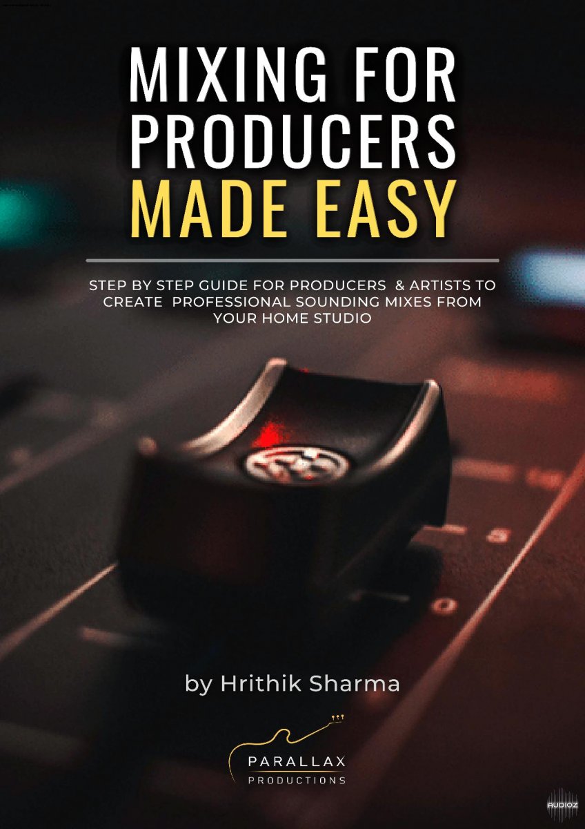 Download Prodbylax Mixing for Producers Made EasyFANTASTiC » AudioZ