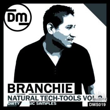 Dirty Music Branchie - Natural Tech-Tools Vol. 2 WAV-FANTASTiC screenshot