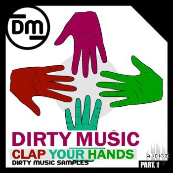Dirty Music Clap Your Hands P.1 WAV-FANTASTiC screenshot