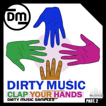 Dirty Music Clap Your Hands P.2 WAV-FANTASTiC screenshot