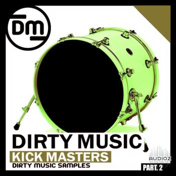 Dirty Music Kick Masters P.2 WAV-FANTASTiC screenshot
