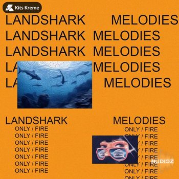 Kits Kreme Life of Landshark Melodies WAV-FANTASTiC screenshot